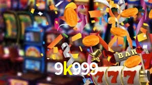 9k999